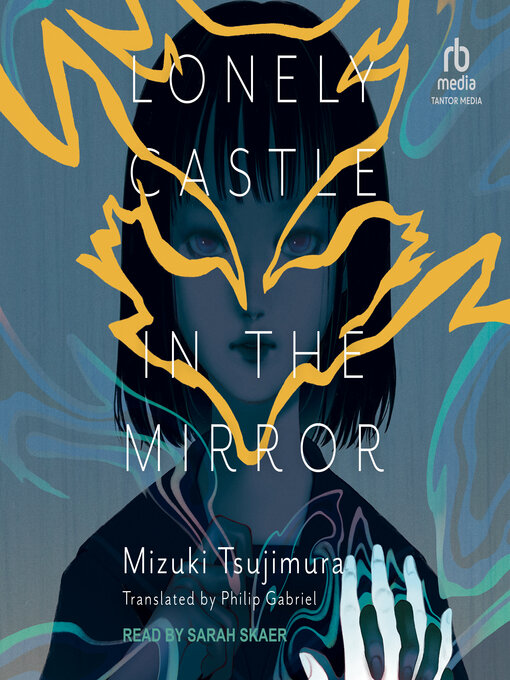 Title details for Lonely Castle in the Mirror by Mizuki Tsujimura - Available